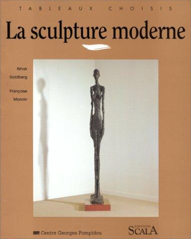 Couverture — La Sculpture moderne (avec Françoise Monnin)